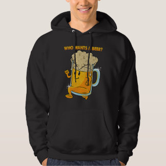 Veste À Capuche Who Wants a Beer Alcohol Drinking Brewers Beer  Dr