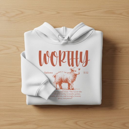 Veste À Capuche Worthy, Revelation 5:12 Bible verse 