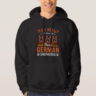 Veste À Capuche Yes I really do need all these German Shepherds