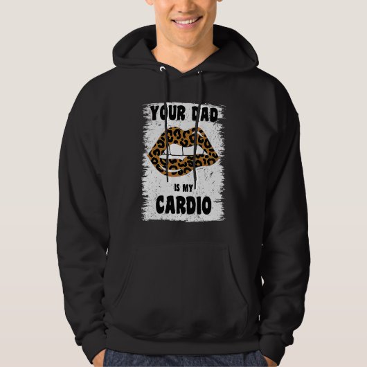 Veste À Capuche Your Dad Is My Cardio Leopard Lips Workout Hot Dad (Devant)