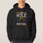 Veste À Capuche Your Hole Is My Goal   Construction Worker & Const (Devant)