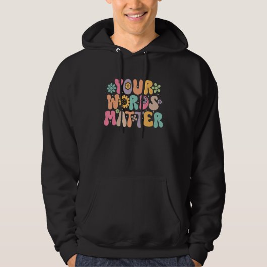 Veste À Capuche Your Words Matter Speech Therapy Therapist Sped Te (Devant)