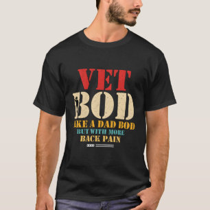 Vet Bod houdt van pap Bod, maar meer rugpijn T-shirt