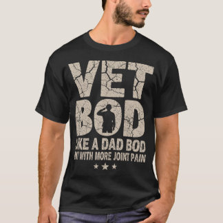 Vet BOD Like A Dad BOD Leuke Militaire Veteraan Va T-shirt