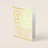 Vet, Gouden folie "95 JAAR OUD!" Verjaardag Kaart (Voorkant)