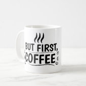 Vet "Maar eerst, koffie" Jumbo Mok ontwerp (Voorkant links)