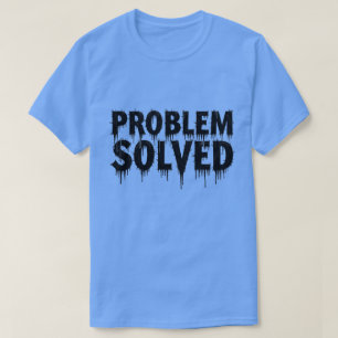 Vet probleem opgelost typografie kunst t-shirt