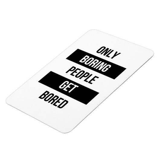 Vet Sarcastisch citaat ALLEEN saaie mensen vervele Magneet (Linkerzijde)