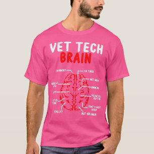 Vet Tech Brain Veterinary Technoloog for Work T-shirt