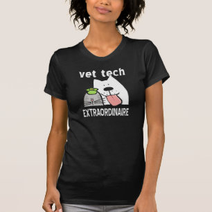 Vet Tech Extraordinaire T-shirt