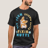 Vet Tech Stickin' Butts and Fixin' Mutts T-shirt (Voorkant)