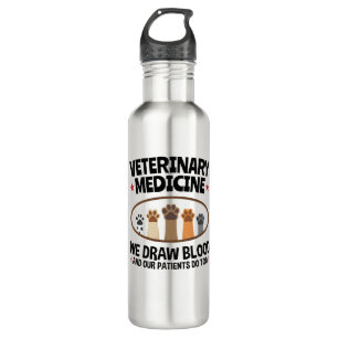 Vet Tech Veterinarian Funny Draw Blood Quote Waterfles