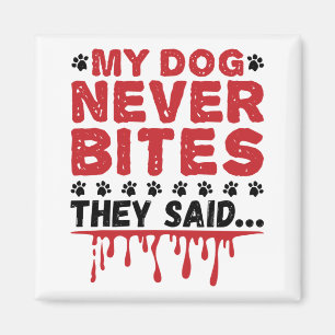 Vet Tech Veterinary My Dog laat ze nooit zien Magneet