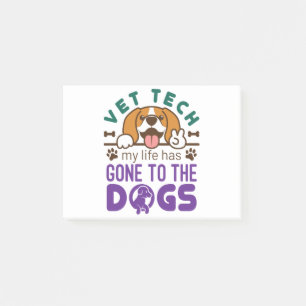 Vet Tech Veterinary Technology Life Gone to Dogs Post-it® Notes