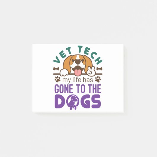 Vet Tech Veterinary Technology Life Gone to Dogs Post-it® Notes (Voorkant)