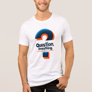 Vet "Vraag alles, leer alles" ontwerp Tri-Blend Shirt