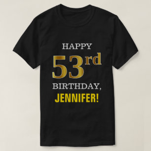 Vet, zwart, Faux Gold 53rd Birthday met Shirt naam