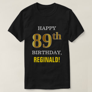 Vet, zwart, Faux Gold 89th Birthday met Shirt naam