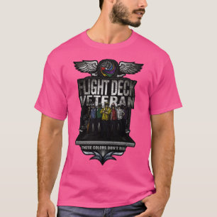 Veteraan op vliegend dek Deze kleuren kunnen niet T-shirt