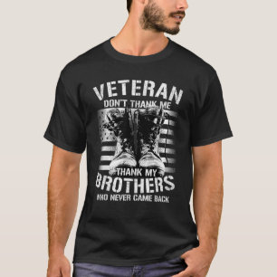 Veteran bedankt me mijn broers die nooit t-shirt