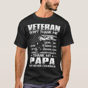 Veteran bedankt mijn PAPA niet die nooit zal komen T-shirt