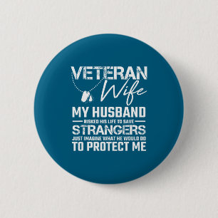 Veterane vrouw mijn man riskeerde zijn leven om vr ronde button 5,7 cm