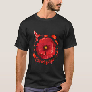 Veteranen Dag Lest We Forget Rode Klaproos Bloem U T-shirt