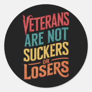 Veteranen zijn geen sukkels of verliezers Trump st Ronde Sticker