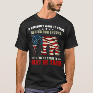 Veteranendag Als je niet achter ons wilt staan T-shirt