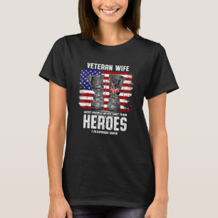 Veteranenvrouw De meeste mensen ontmoeten hun held T-shirt