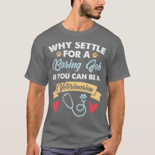 Veterinair bedrijf dat werk verricht Funny Veterin T-shirt
