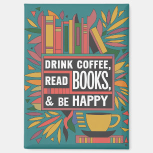 Vetgedrukte Abstracte "Drink Koffie, Lees Boeken" Magneet
