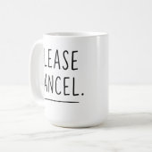Veuillez Annuler - Mug Café pour Introverti Drôle (Devant gauche)