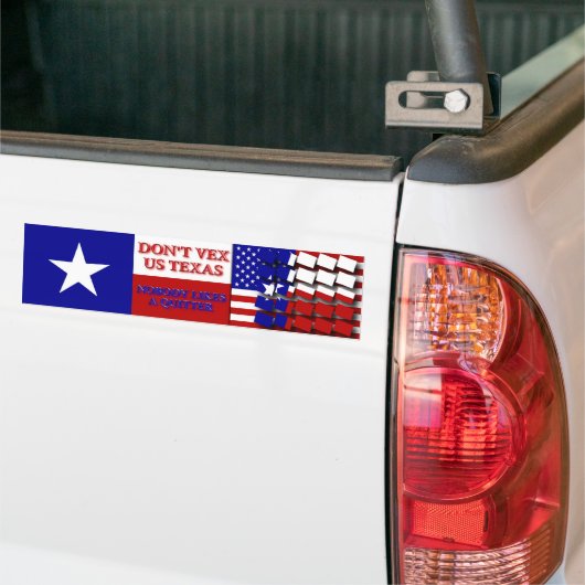 Vex ons Texas niet - Niemand houdt van een gitter Bumpersticker (Op Truck)