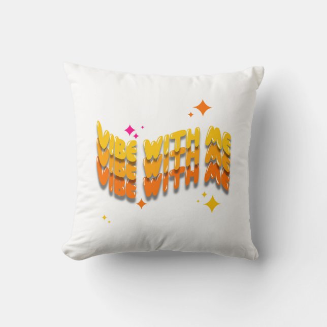 Vibe avec moi coussin (Recto)