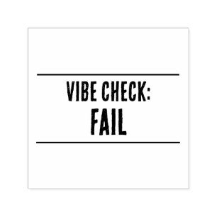 Vibe Check: FAIL Self-Ink Stamp Zelfinktende Stempel
