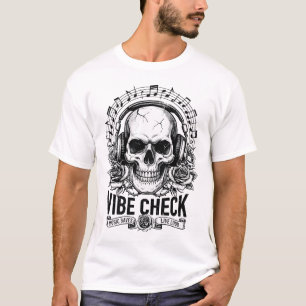 Vibe Check Schedel Koptelefoon Muziekontwerp T-shirt