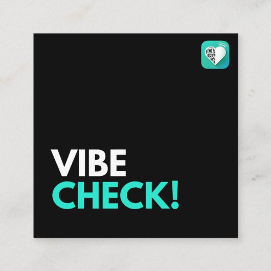 VIBE CHECK VIERKANTE VISITEKAARTJE (Voorkant)