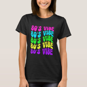 Vibe Retro  jaren 80 van de 80e eeuw T-shirt