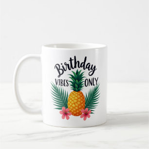 Vibes d'anniversaire seulement Mugs Cool