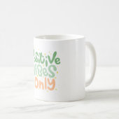 vibes positives mug classique pour tous (Devant droit)
