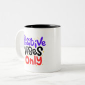 Vibes positives uniquement Mug (Devant gauche)