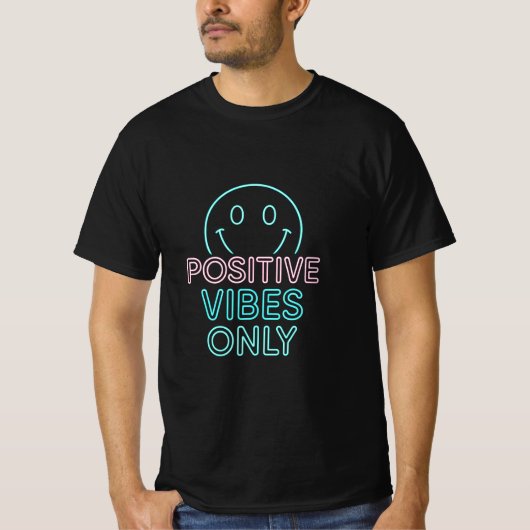 Vibes positives uniquement T-shirt inspirationnel (Devant)