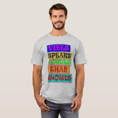 Vibes spreekt luider dan woorden t-shirt (Voorkant volledig)