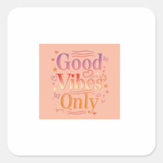 Vibes voor een goede dag vierkante sticker