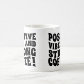 Vibrations Positives & Mug Café Fort (Centre)