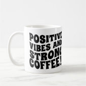 Vibrations Positives & Mug Café Fort (Gauche)