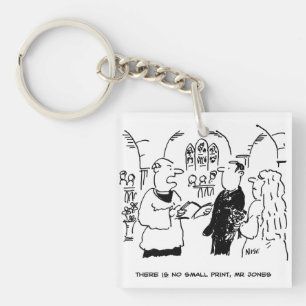 Vicar zegt dat er geen kleine lettertjes zijn. Bri Sleutelhanger