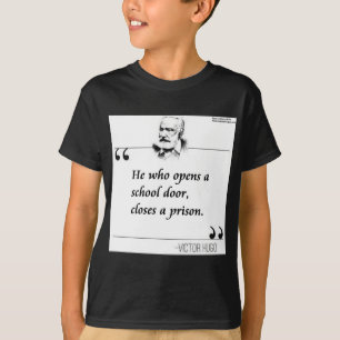 Victor Hugo Open Schooldeur Citaat T-shirt