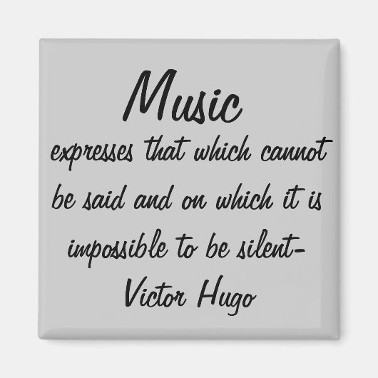 Victor Hugo Quote Muziek drukt uit Magneet (Voorkant)